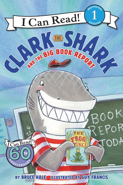 Clark the Shark and the Big Book Report (I Can Read