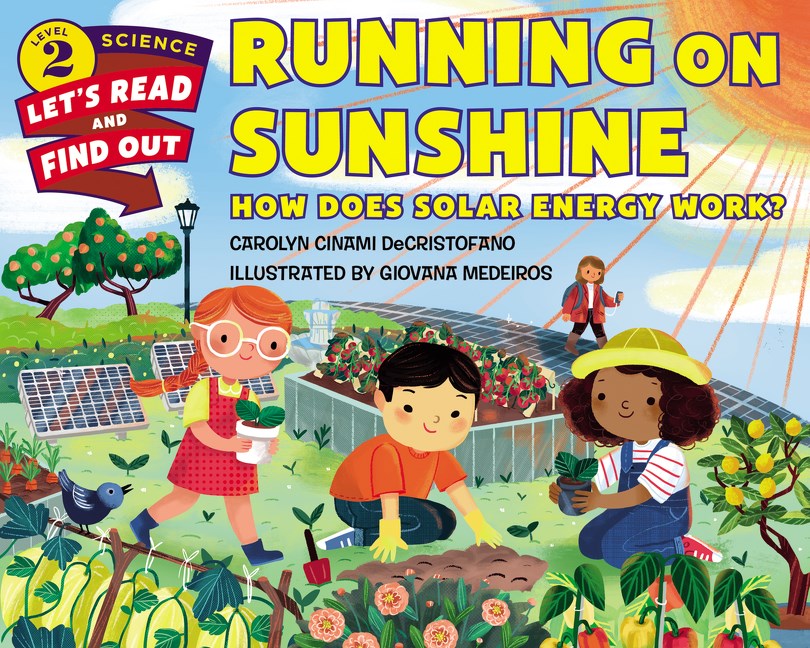Running on Sunshine: How Does Solar Energy Work? (Let's-Read-and-Find-Out Science 2)