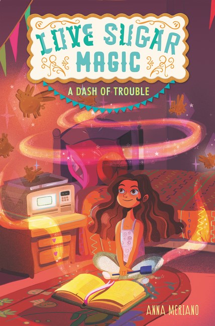 Love Sugar Magic #1: A Dash of Trouble (Paperback)
