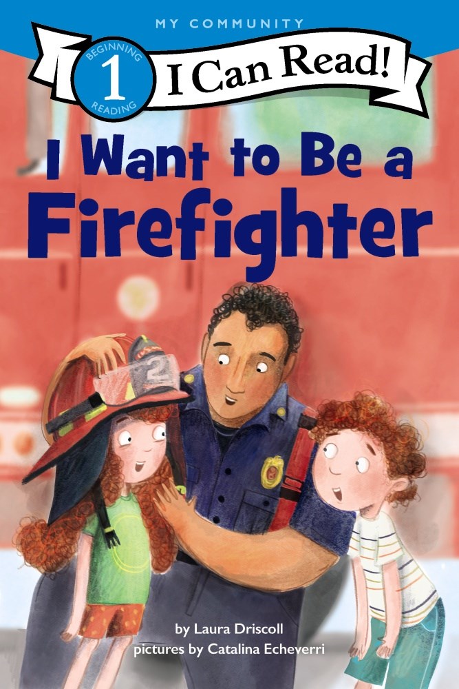 I Want to Be a Firefighter (I Can Read