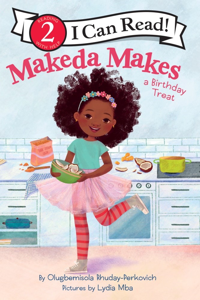 Makeda Makes a Birthday Treat (I Can Read