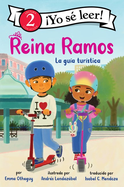 Reina Ramos: La guía turí­stica (¡Yo sé leer, Lectura con ayuda 2) (Reina Ramos: Tour Guide (I Can Read, Level 2), Spanish Edition)