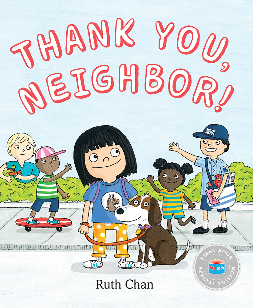 Thank You, Neighbor (First Book Special Edition)