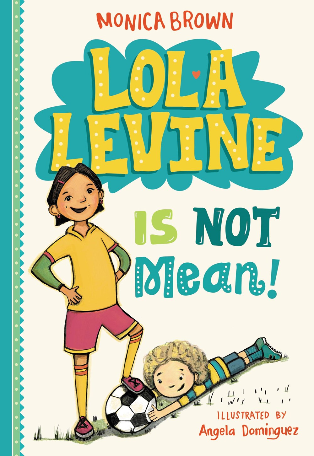 Lola Levine is Not Mean!