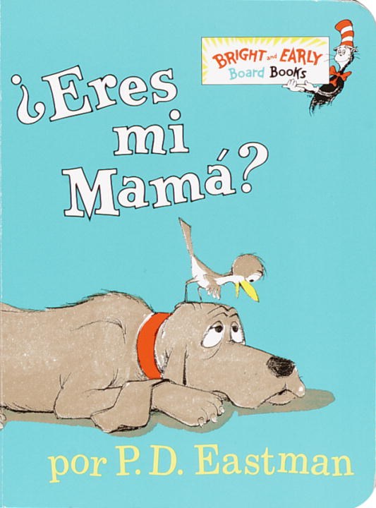 Â¿Eres Mi Mama? (Are You My Mother?