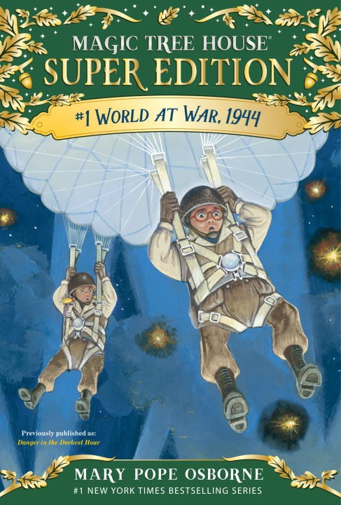 Magic Tree House Super Edition #1: World at War