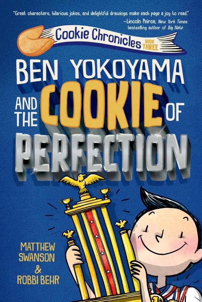 The Cookie Chronicles #3: Ben Yokoyama and the Cookie of Perfection