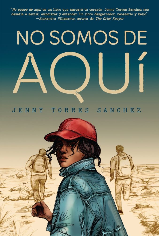 No somos de aquí (We Are Not from Here, Spanish Edition)