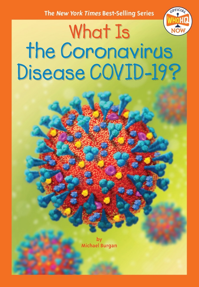 What Is the Coronavirus Disease COVID-19? (Carton of 96 Paperback Books)