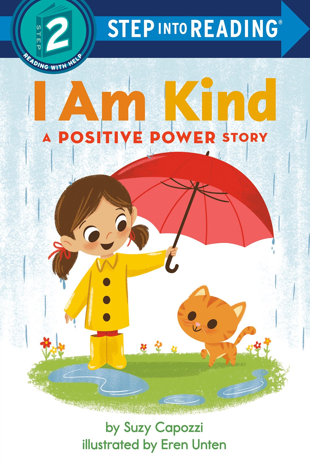 A Positive Power Story: I Am Kind (Step into Reading