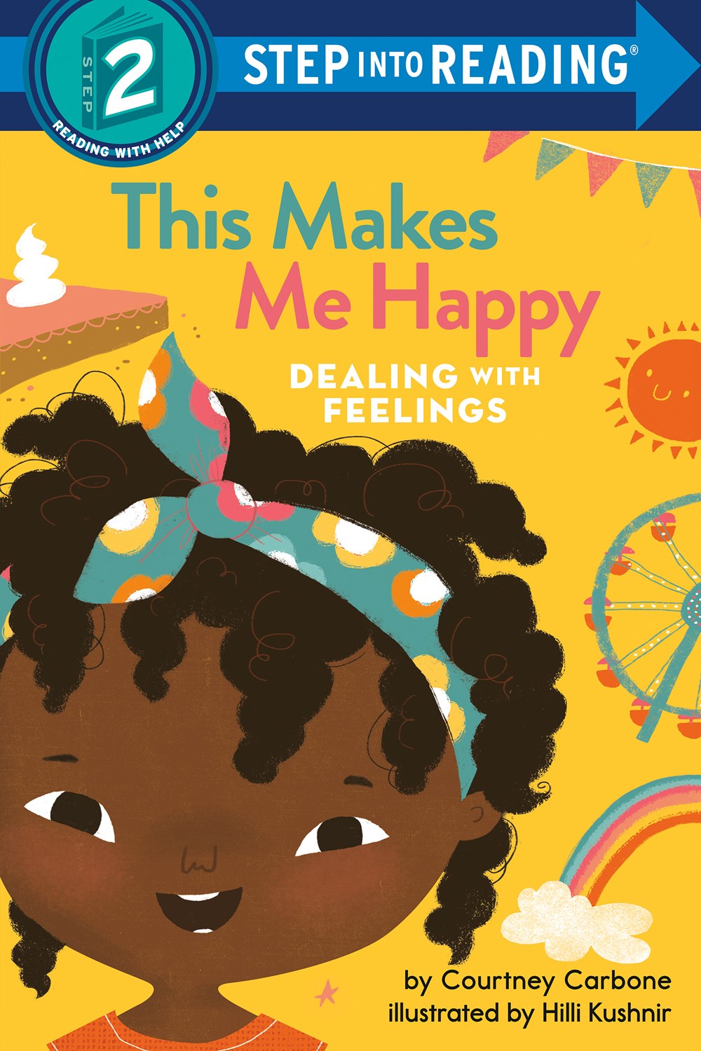 Dealing With Feelings: This Makes Me Happy (Step into Reading