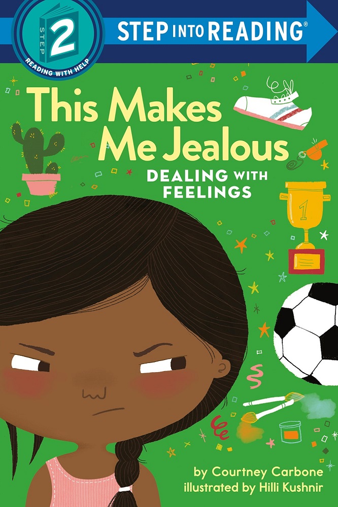 This Makes Me Jealous: Dealing with Feelings (Step into Reading