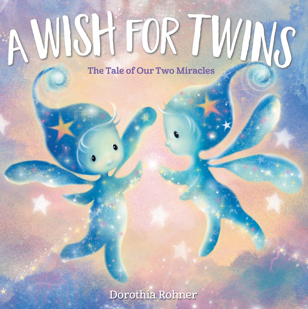 A Wish for Twins: The Tale of Our Two Miracles (Carton of 24 Hardcover Books)