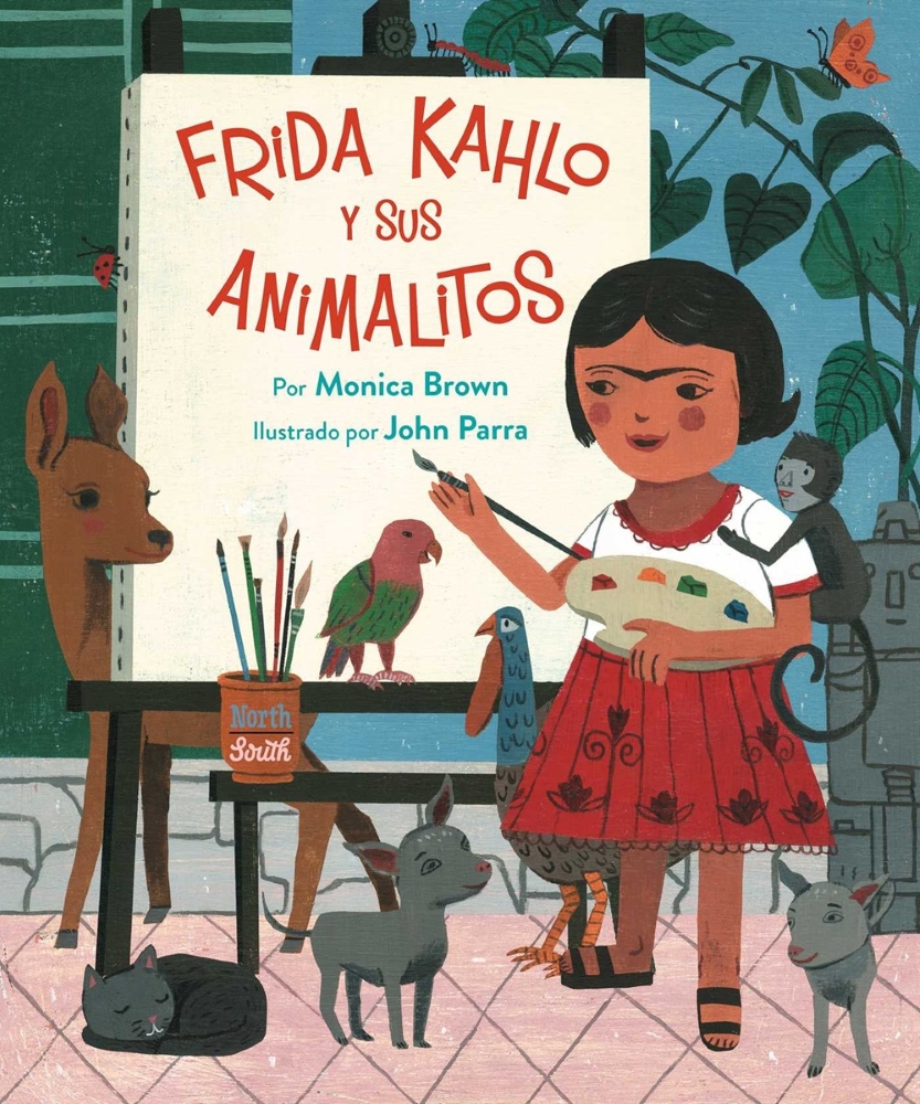 Frida Kahlo y sus Animalitos (Frida Kahlo and Her Animalitos, Spanish Edition)