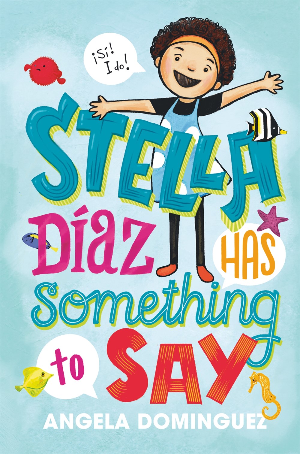 Stella D&#237;az #1: Stella D&#237;az Has Something to Say