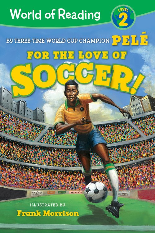 For the Love of Soccer! (World of Reading