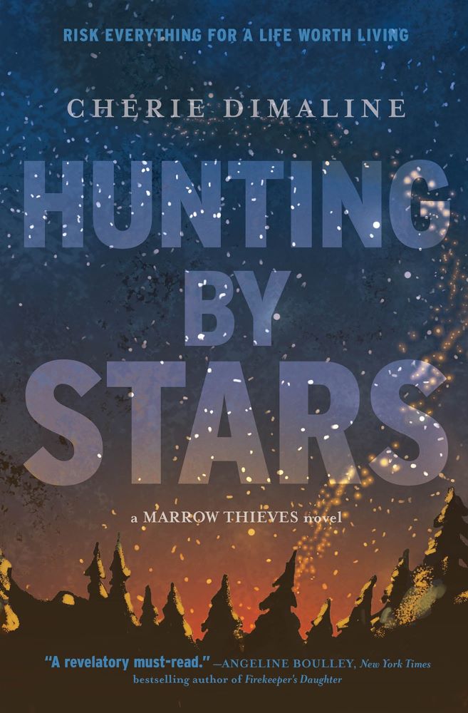 The Marrow Thieves #2: Hunting by Stars