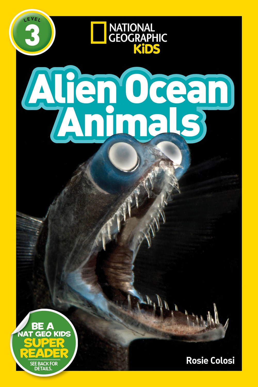 Alien Ocean Animals (National Geographic Readers