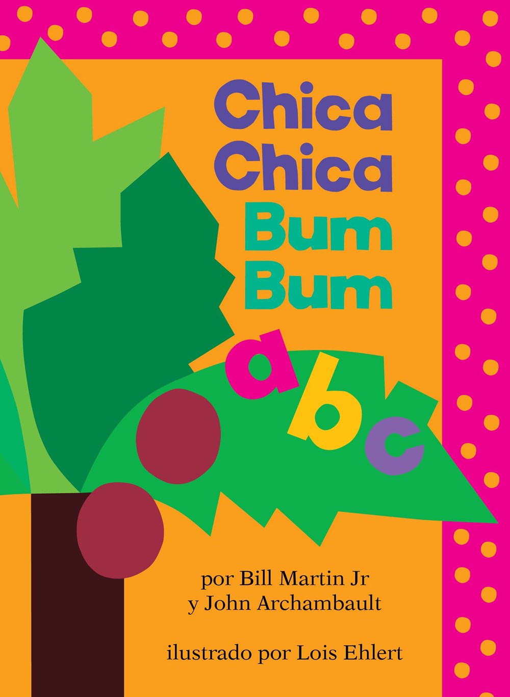 Chica Chica Bum Bum ABC (Chicka Chicka ABC