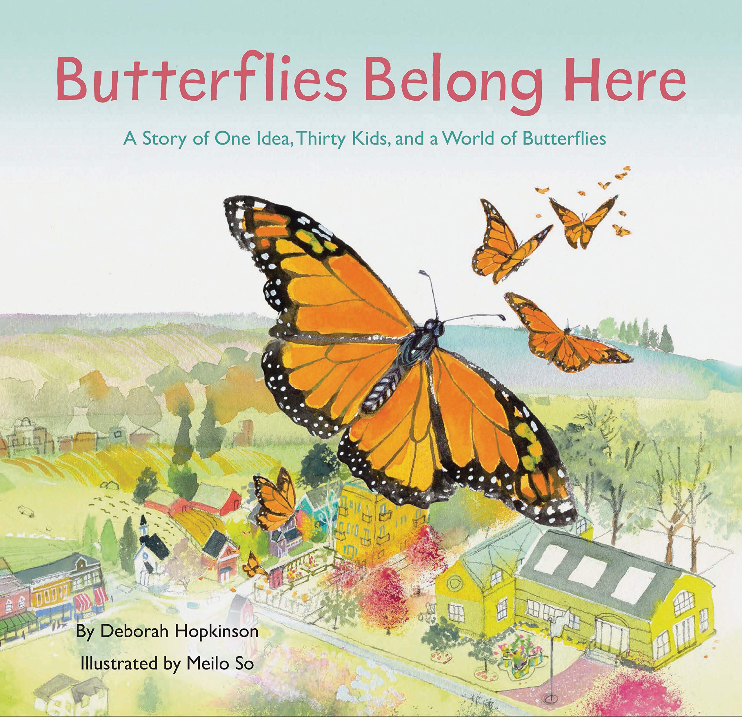 Butterflies Belong Here: A Story of One Idea