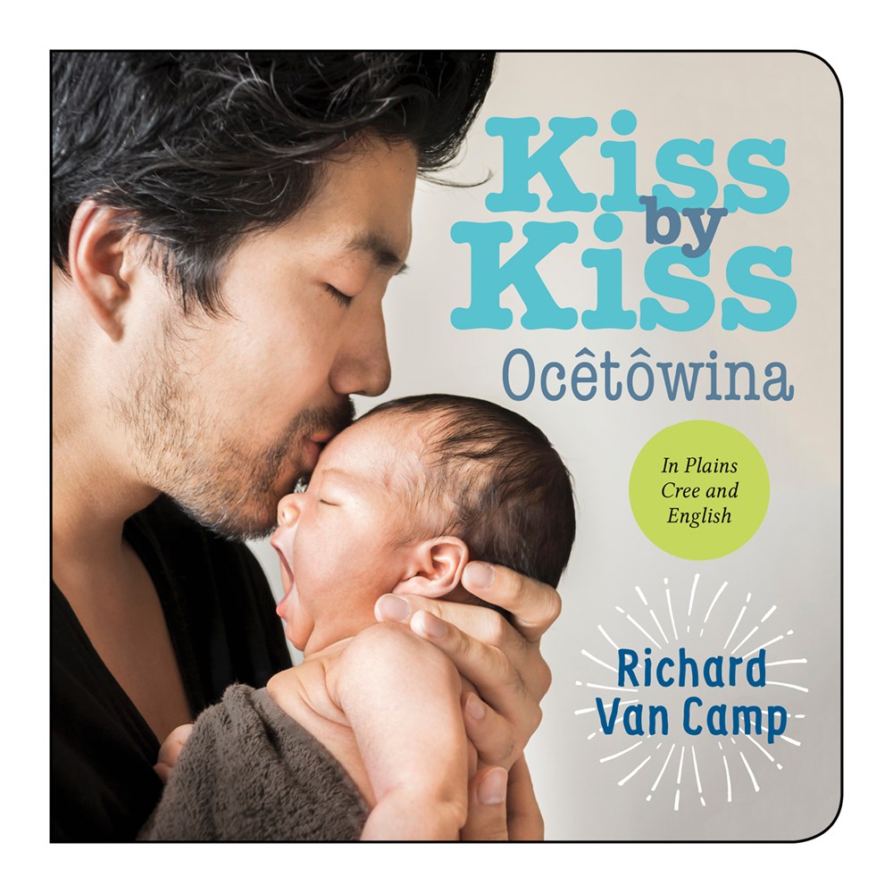 Kiss by Kiss / ocêhtowina (Bilingual, English/Cree) (Board Book)