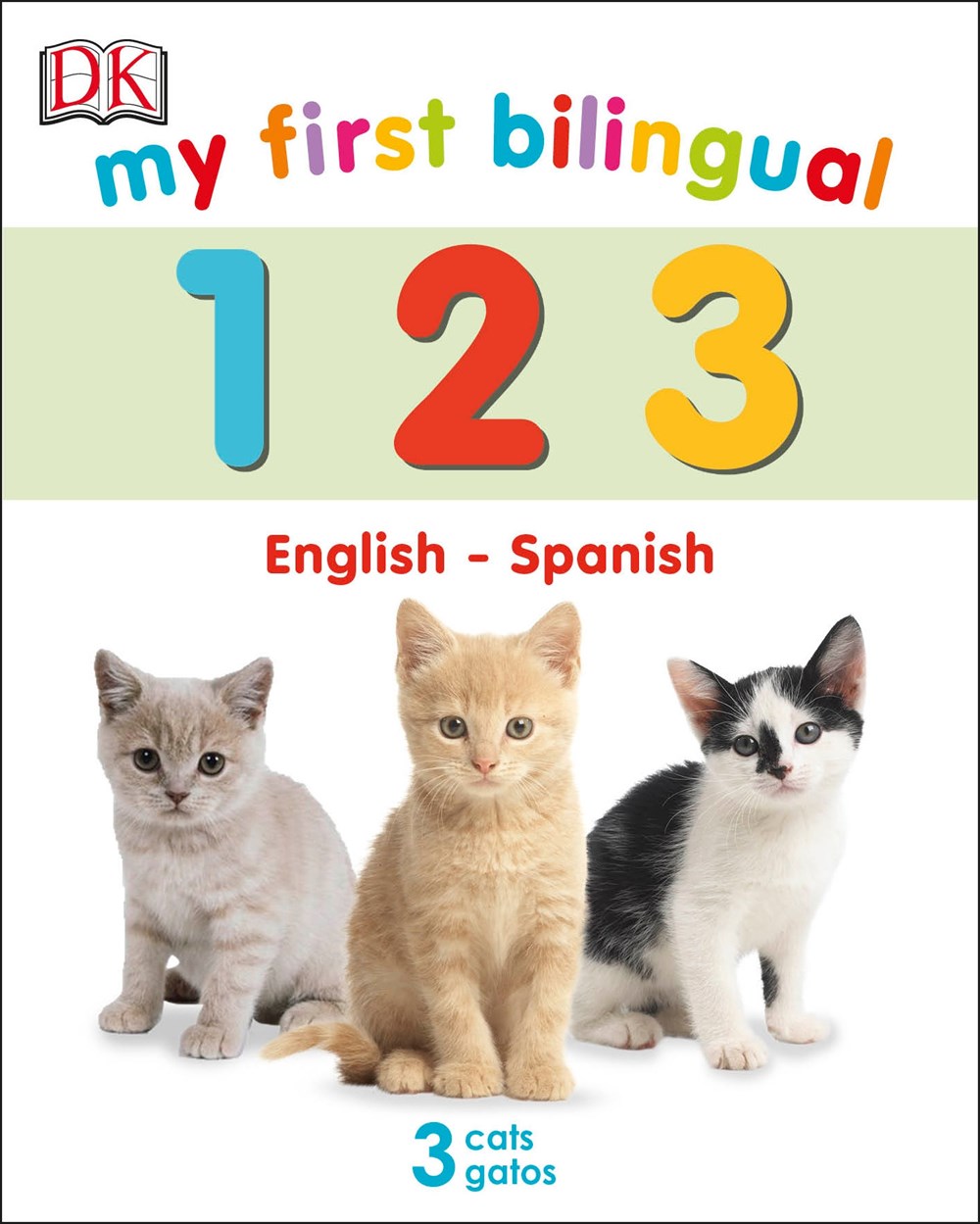 My First Bilingual: 123 (Bilingual Board Book