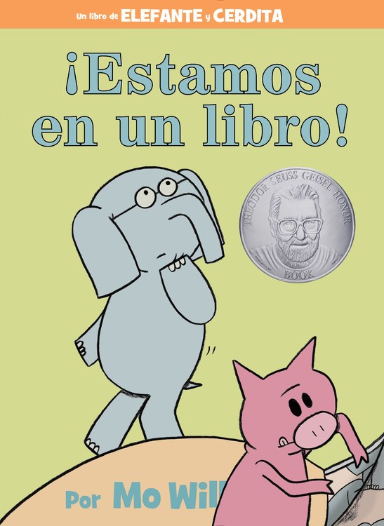 Elefante y Cerdita: &iexcl;Estamos en un libro! (Elephant & Piggie: We Are in a Book!