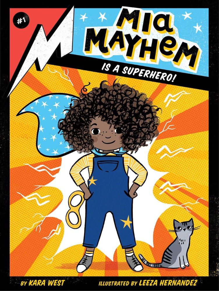 Mia Mayhem #1: Mia Mayhem Is a Superhero!
