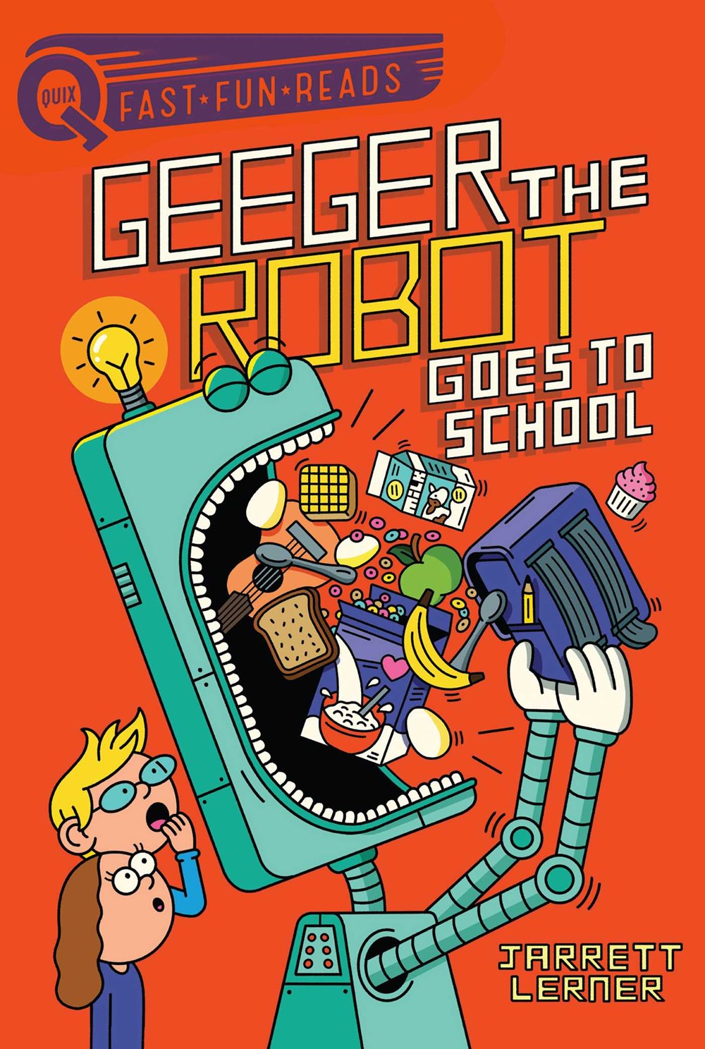 Geeger the Robot #1: Geeger the Robot Goes to School