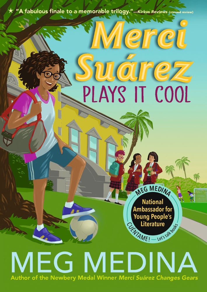 Merci Suárez #3: Merci Suárez Plays It Cool
