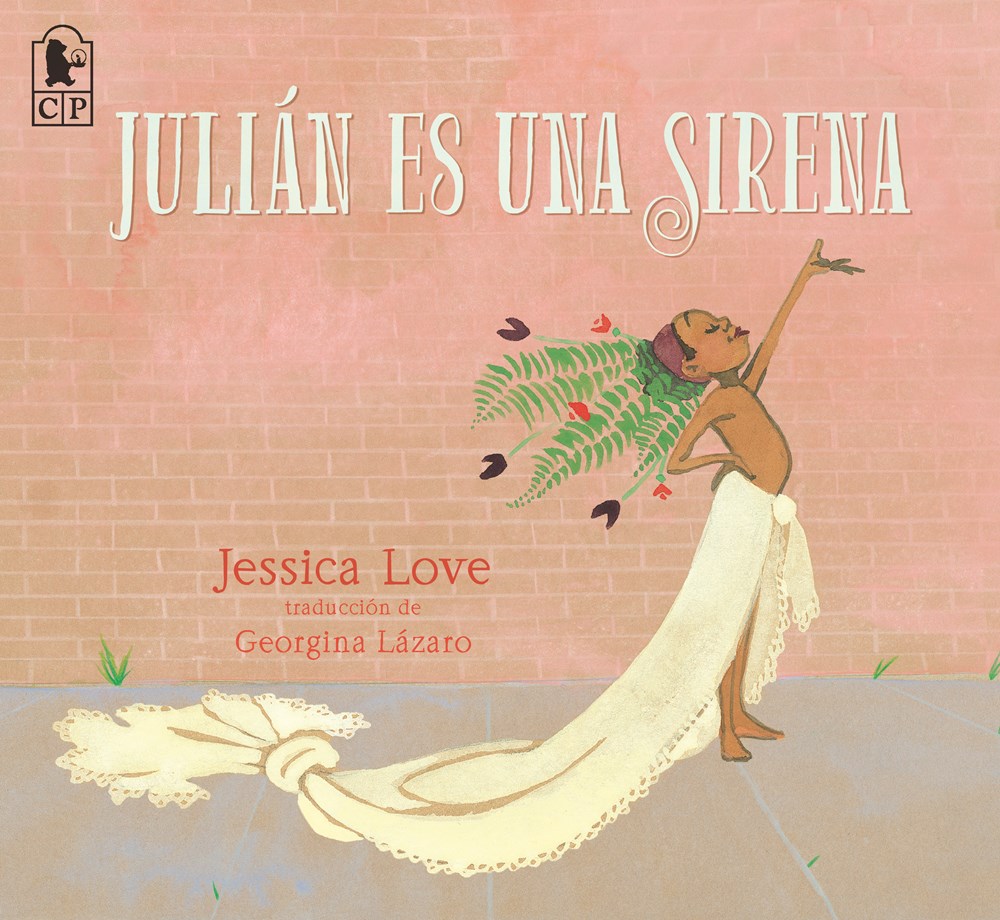 Julián es una sirena (Julián Is a Mermaid, Spanish Edition)