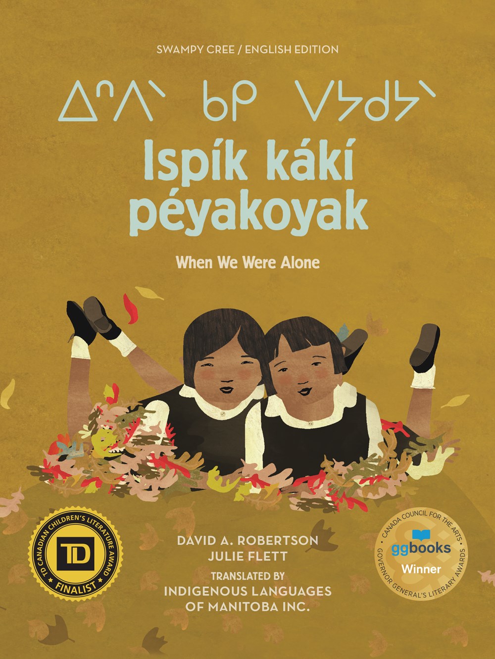 Ispík kákí péyakoyak / When We Were Alone (Bilingual, Cree/English)