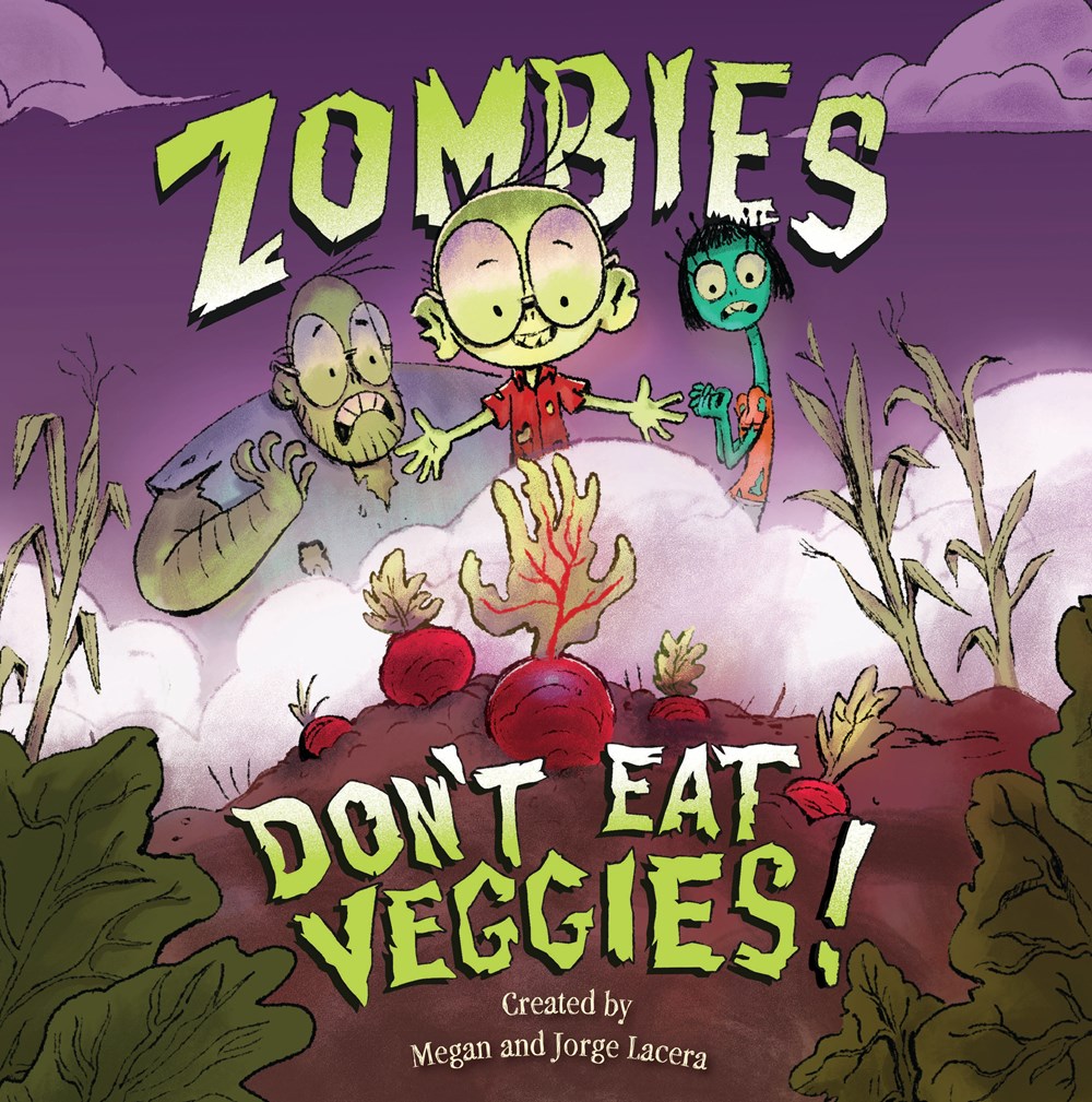 Zombies Don't Eat Veggies!