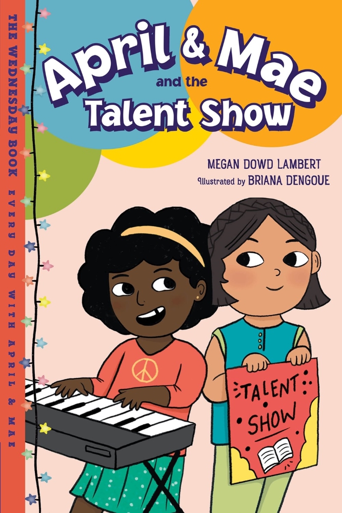 April & Mae #4: April & Mae and the Talent Show: The Wednesday Book