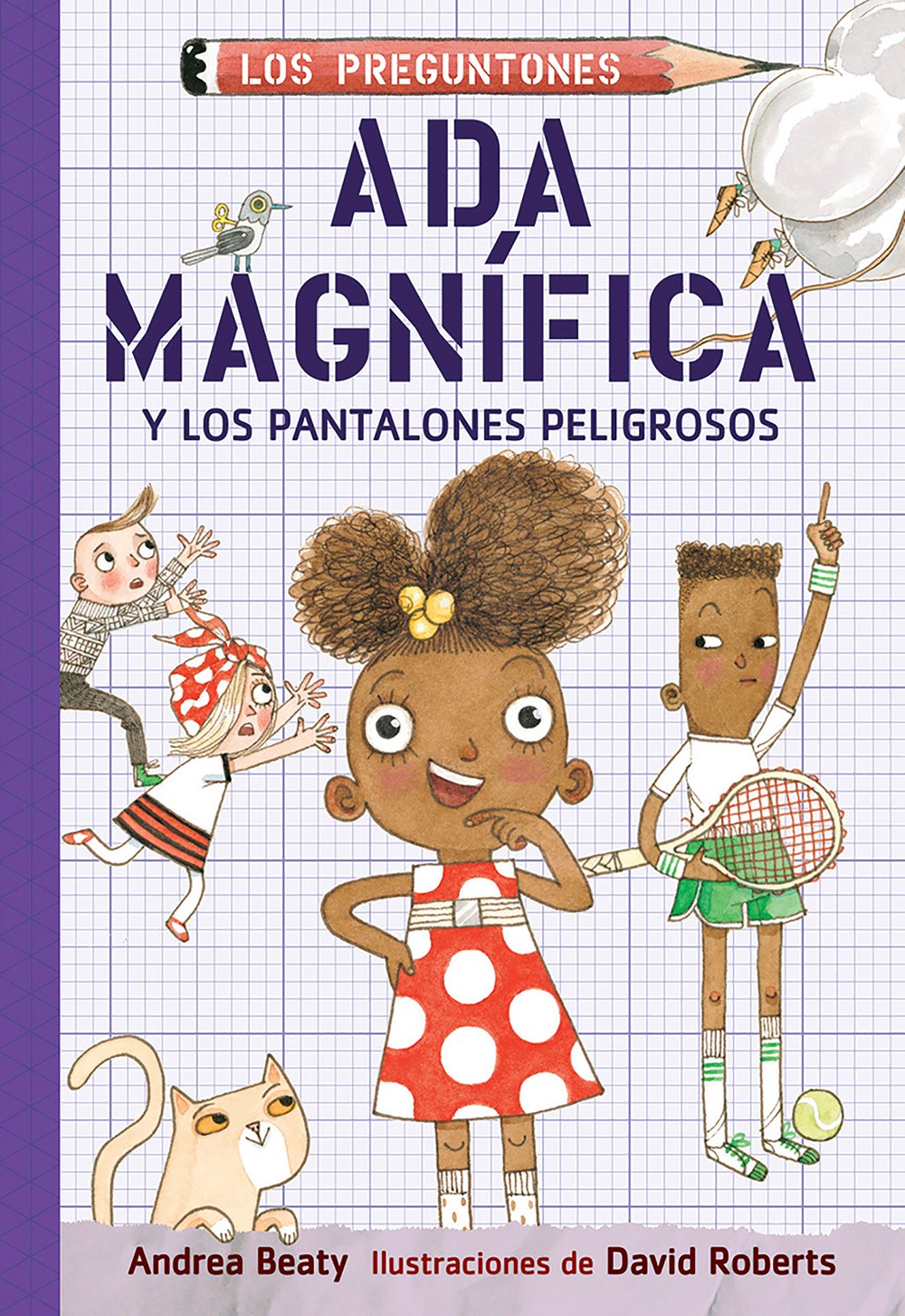 Ada Magn&#237;fica Magn&#237;fica y los pantalones peligrosos (Ada Twist and the Perilous Pants