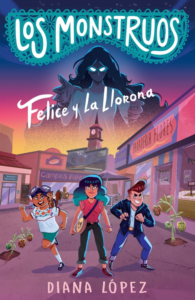 Los Monstruos #1: Felice y La Llorona (Los Monstruos #1: Felice and the Wailing Woman, Spanish Edition)