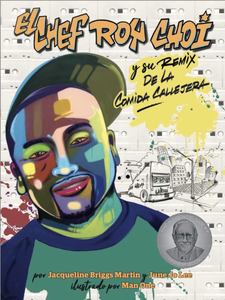 El chef Roy Choi y su remix de la comida callejera (Chef Roy Choi and the Street Food Remix, Spanish Edition)