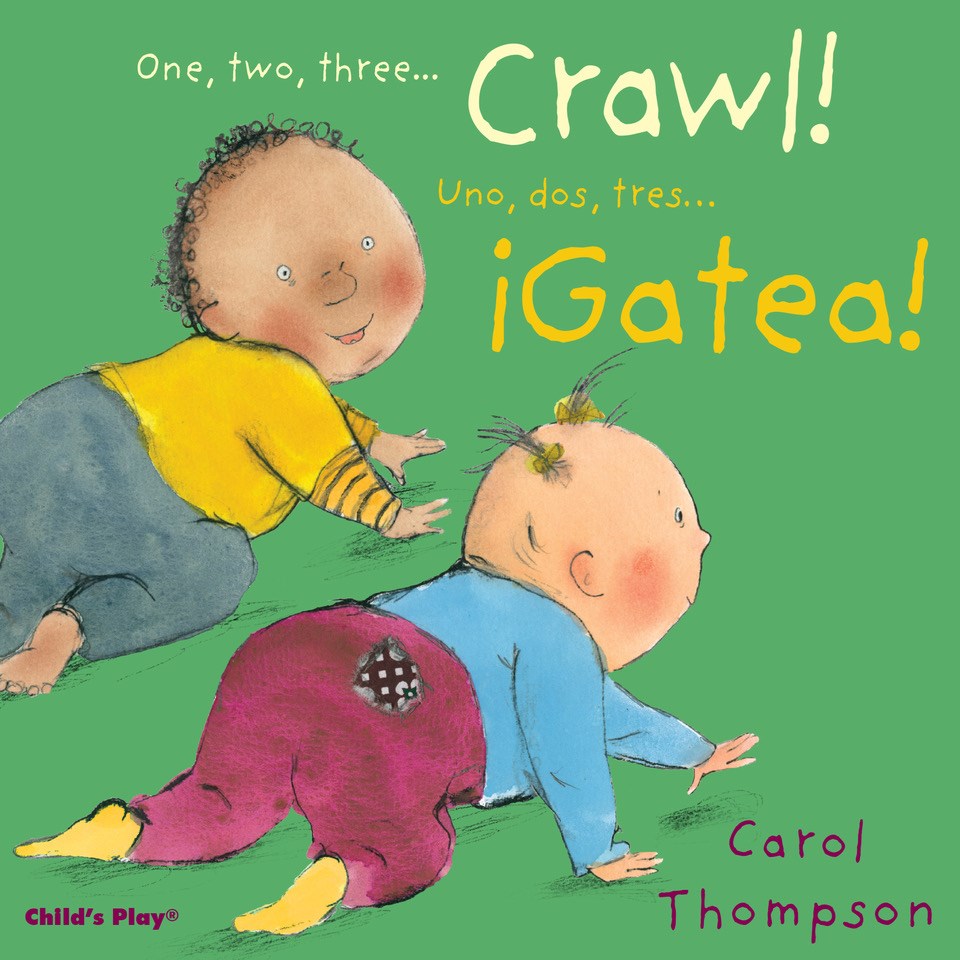 Crawl! / &#161;Gatea! (Bilingual