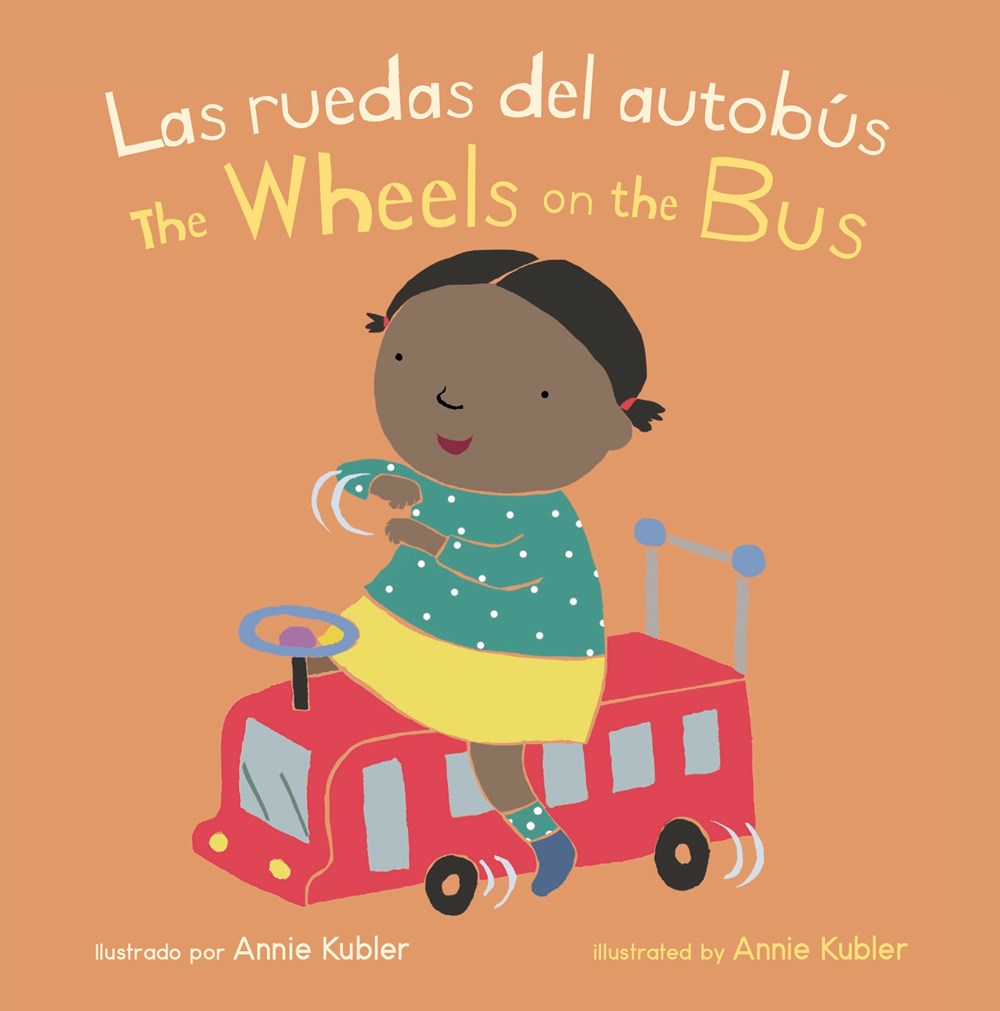 Wheels on the Bus / Las Ruedas del Autob&#250;s (Bilingual
