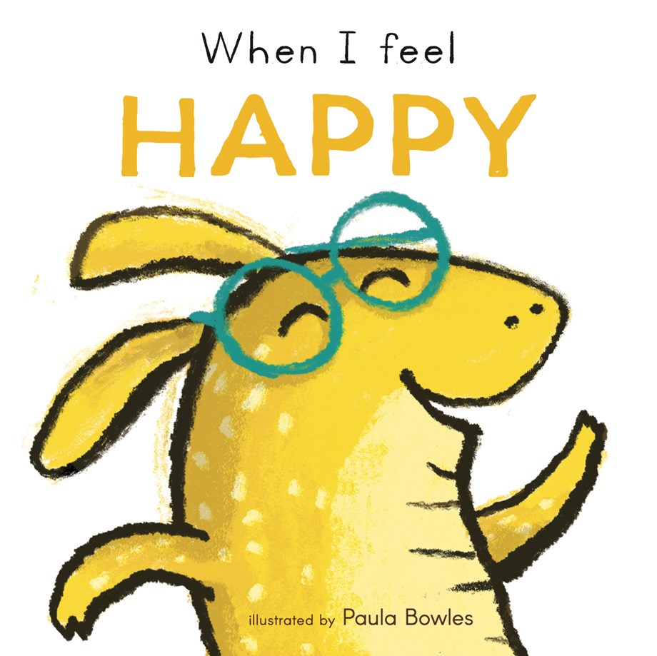 First Feelings: When I Feel Happy (Board Book)