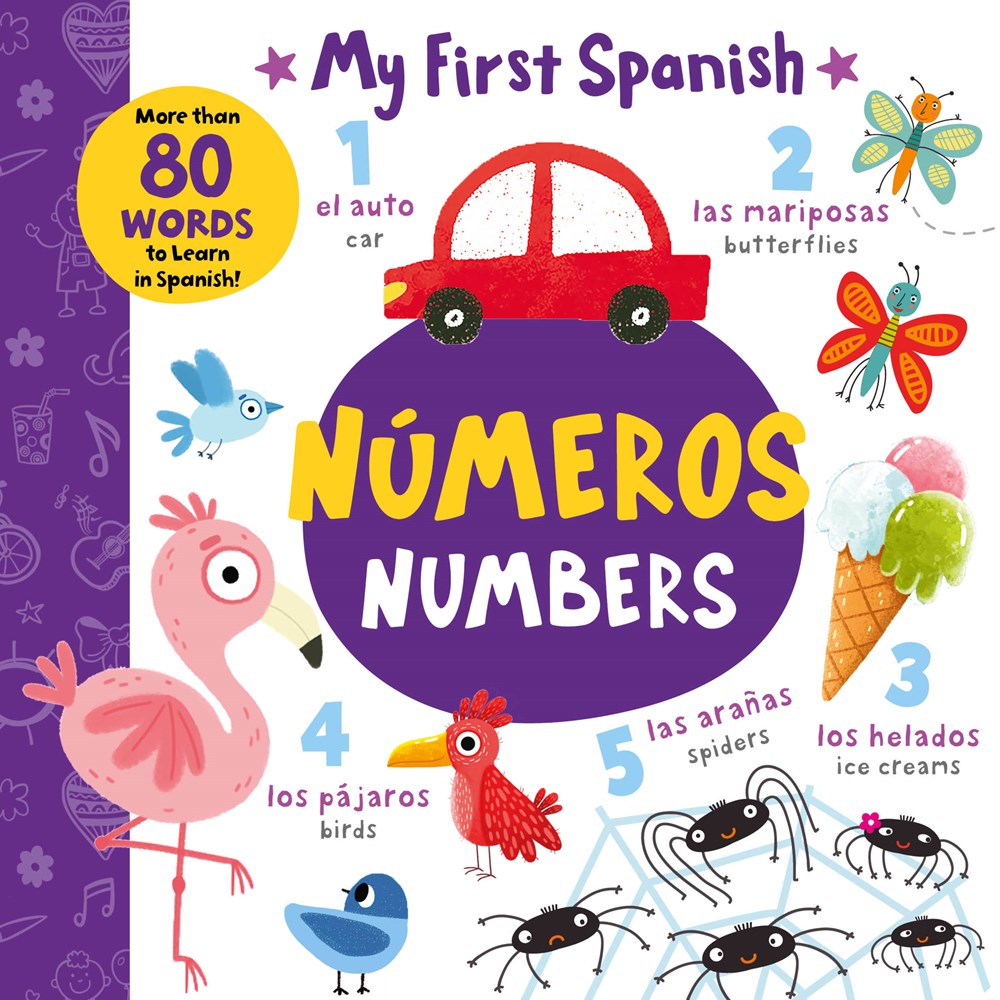 My First Spanish: Numbers / Números: More than 80 Words to Learn in Spanish! (Bilingual, Spanish/English)