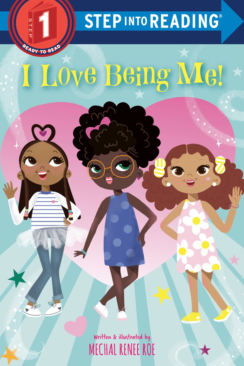 I Love Being Me! (Step into Reading