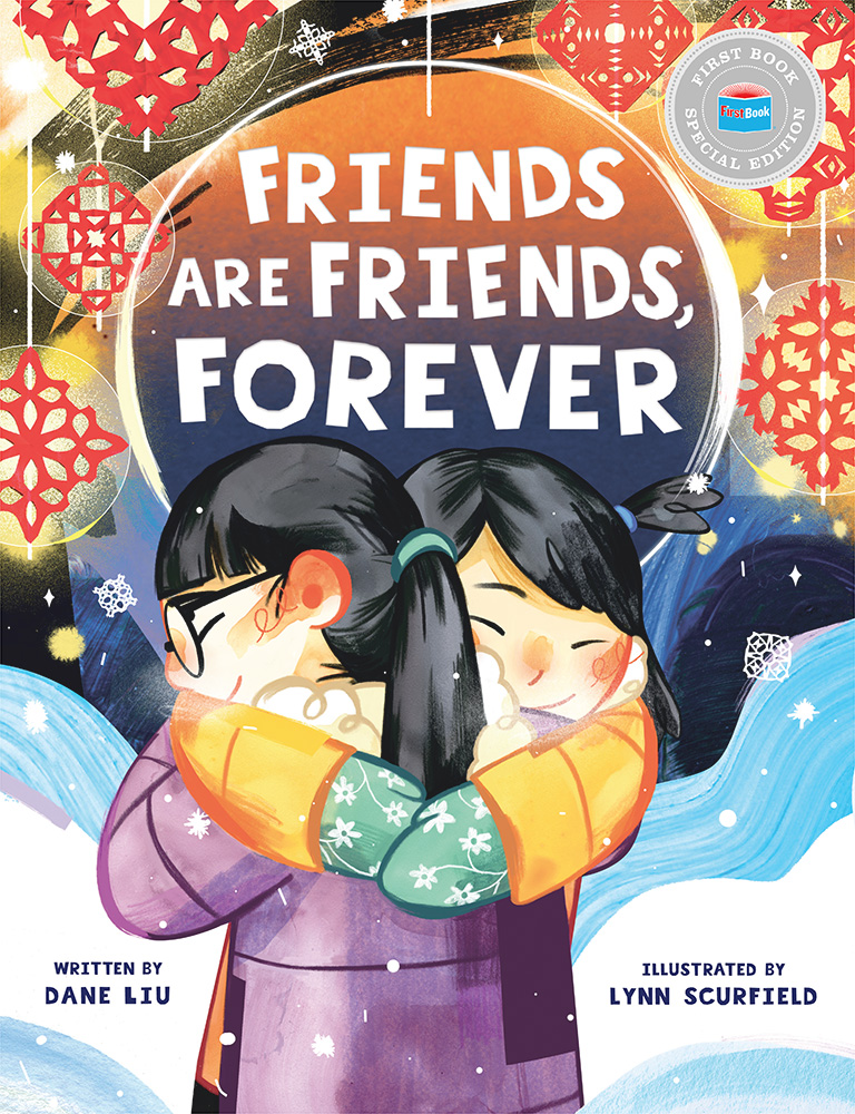 Friends Are Friends, Forever (First Book Special Edition)