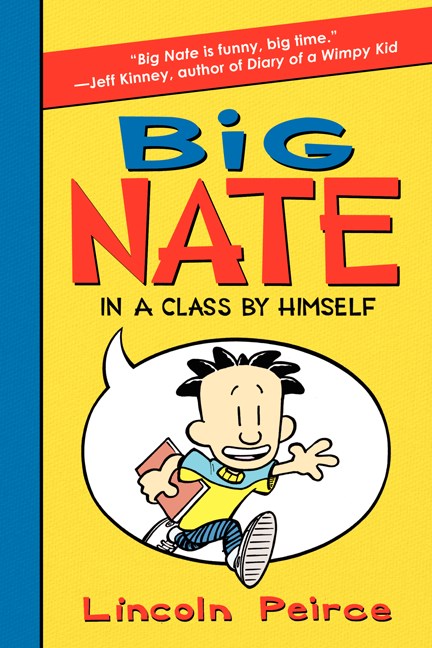 Big Nate #1: Big Nate in a Class by Himself