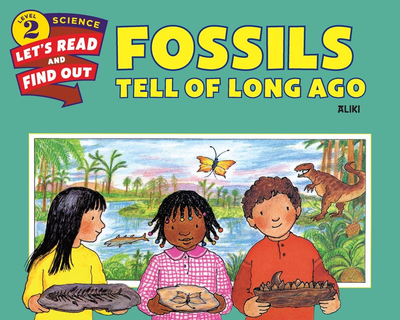 Fossils Tell of Long Ago (Let's Read and Find Out Science