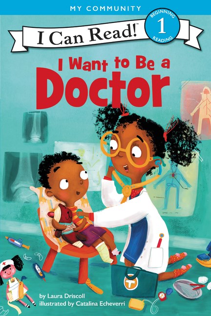 I Want to Be a Doctor (I Can Read Level 1) 