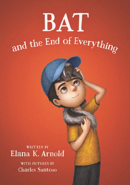 A Boy Called Bat #3: Bat and the End of Everything