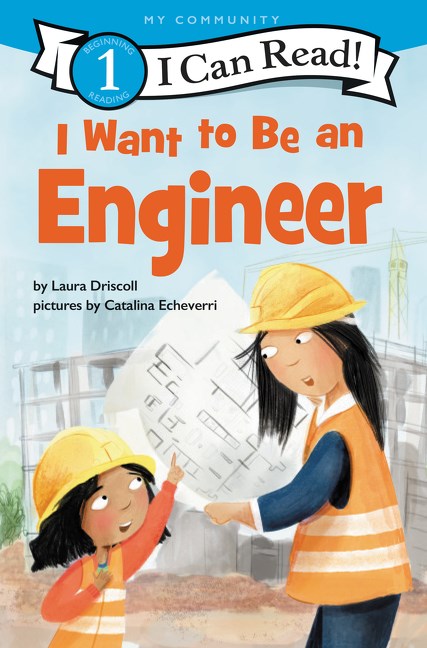I Want to Be an Engineer (I Can Read