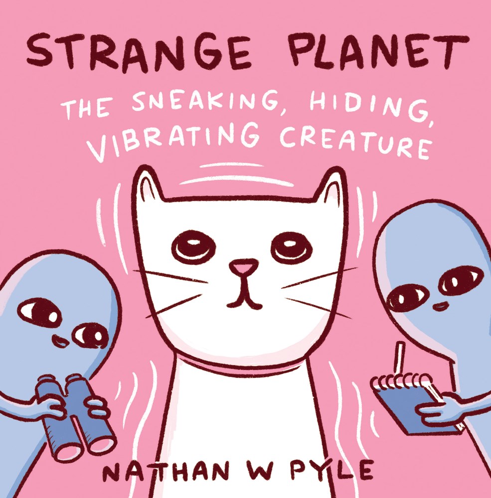 Strange Planet: The Sneaking