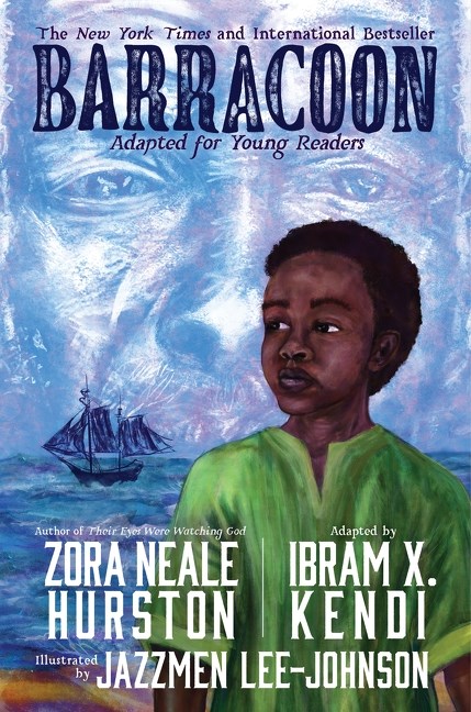 Barracoon: The Story of the Last "Black Cargo" (Adapted for Young Readers)